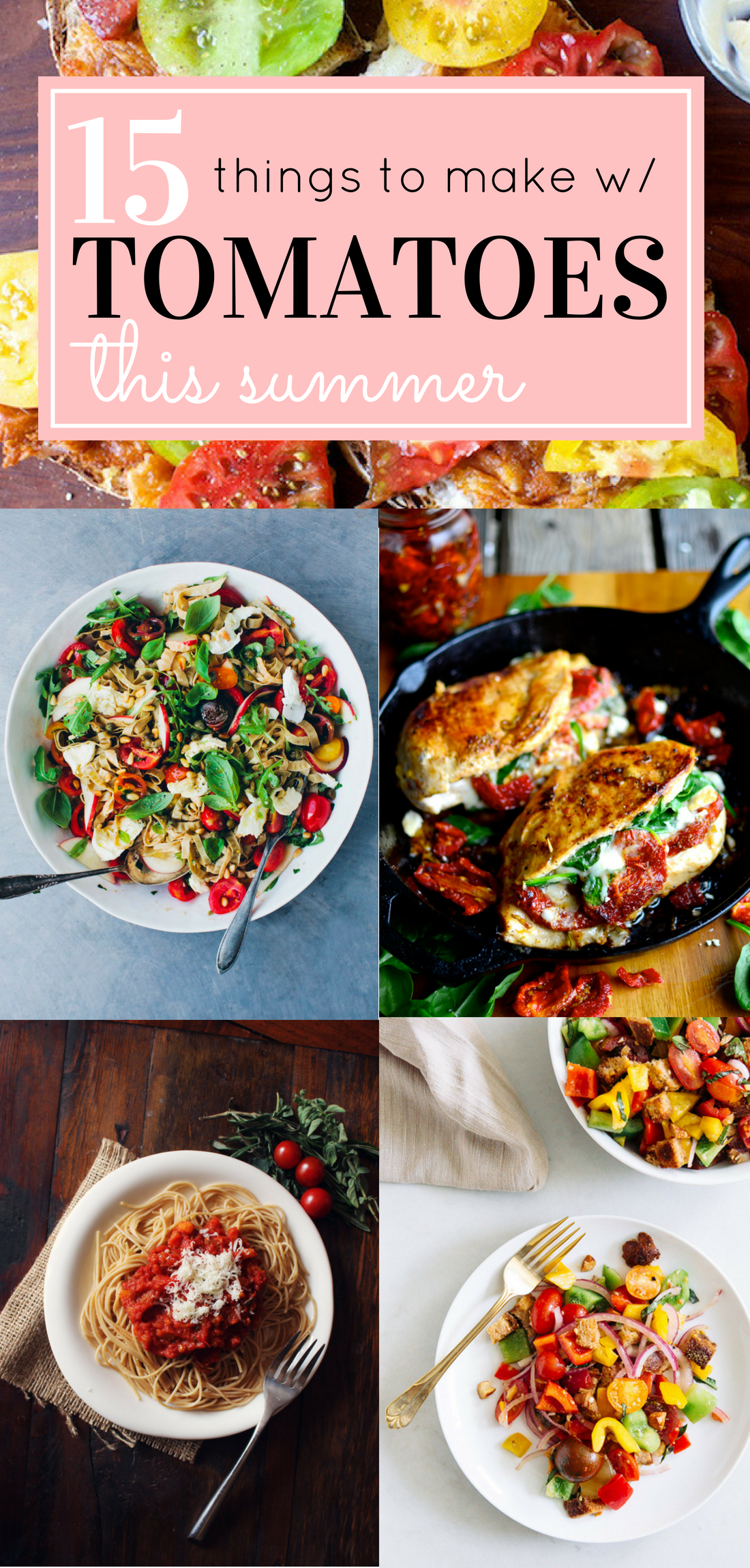 Love tomatoes? Here are 15 of my favorite tomato recipes using the best of summer tomatoes. #tomatoes #tomatorecipes | glitterinc.com | @glitterinc