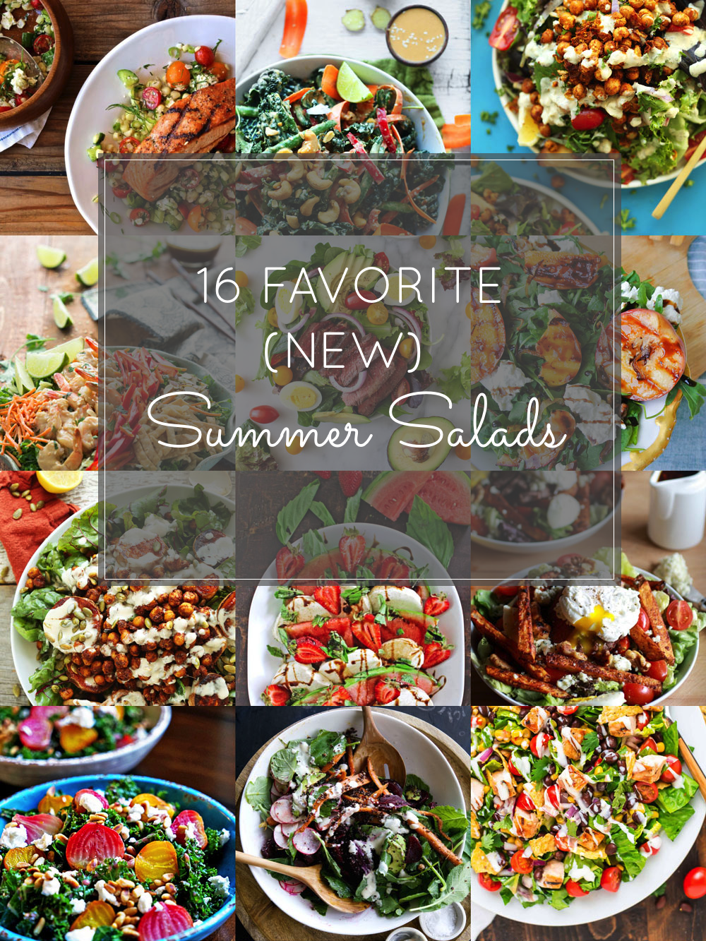 16 Favorite (NEW) Summer Salads To Try; a.k.a., recipes you'll love!