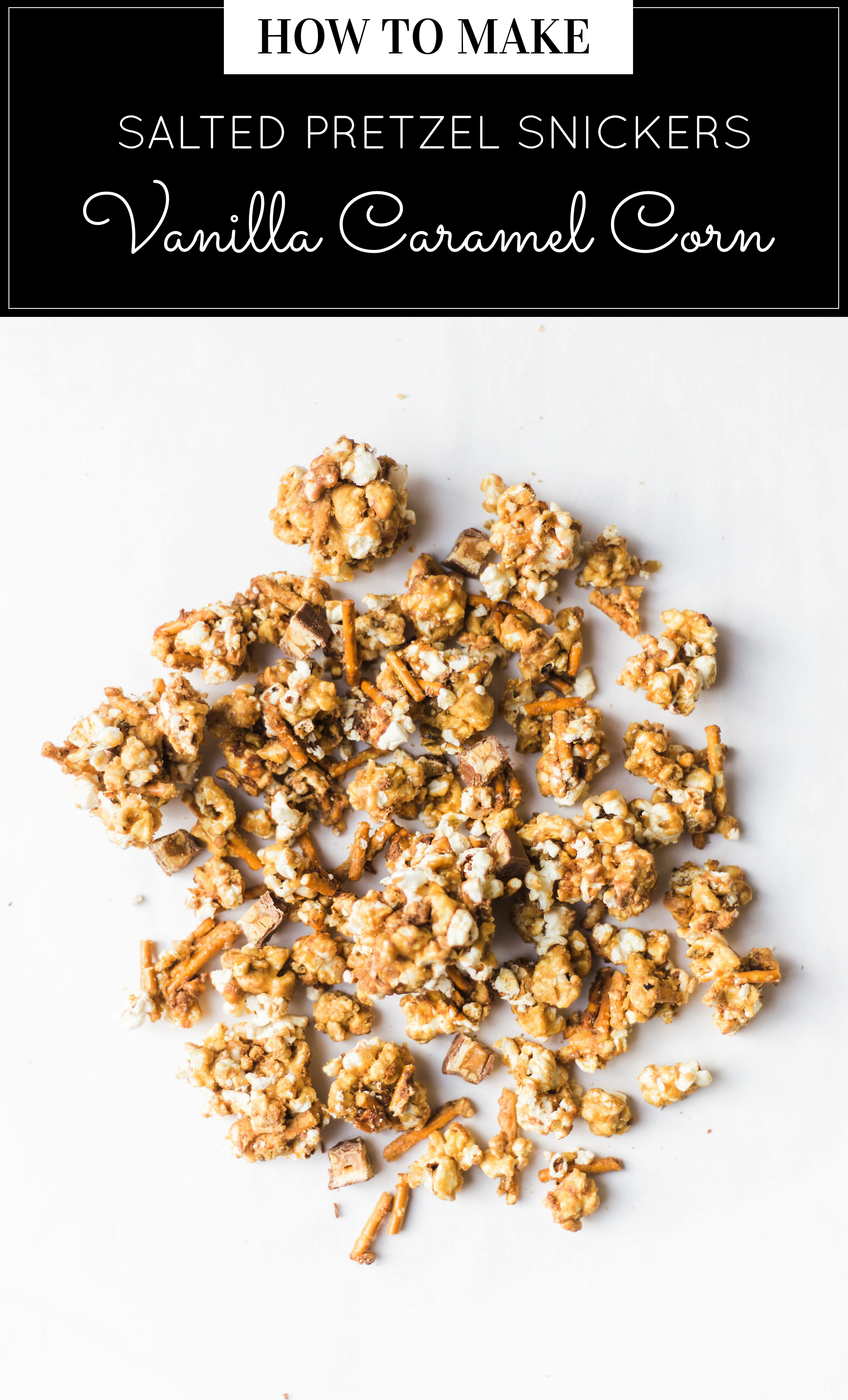 How to make your new favorite game day salted pretzel Snickers vanilla caramel corn. This sweet and salty mixture is just TOO GOOD. Click through for the recipe. | glitterinc.com | @glitterinc