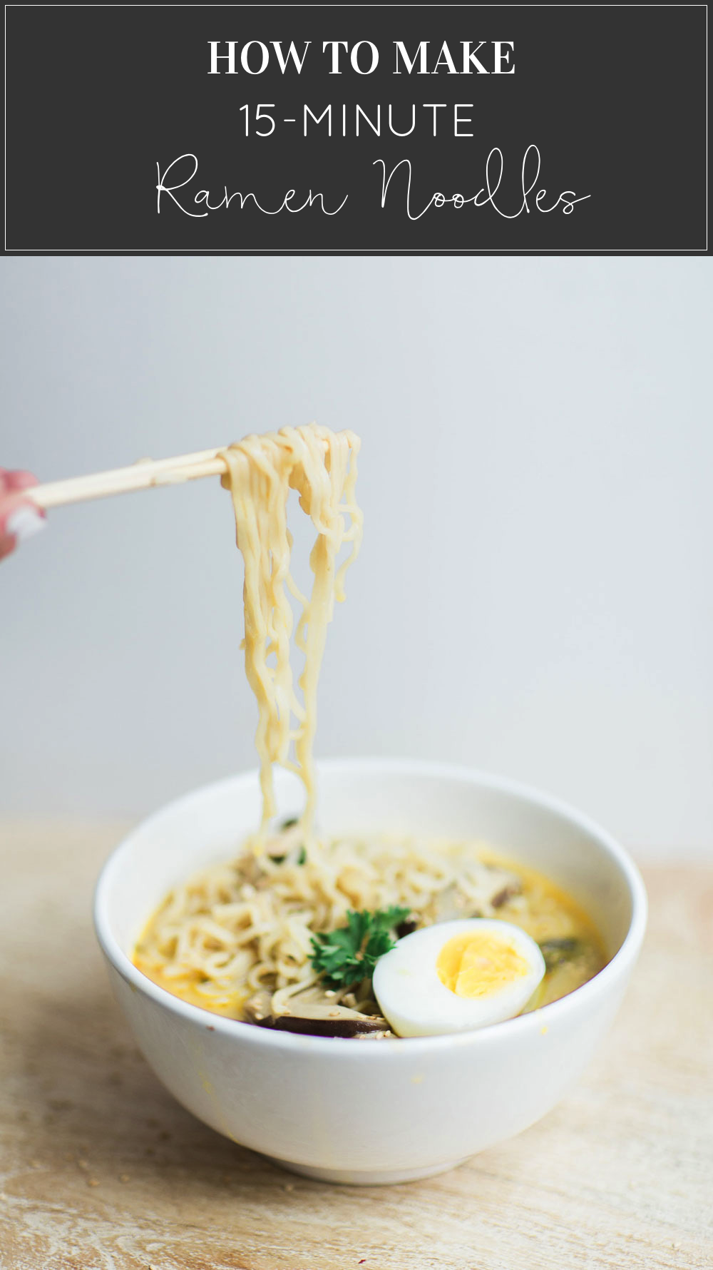 Simple Ramen Noodles Recipe in Under 15 Minutes by lifestyle blogger Lexi of Glitter, Inc.