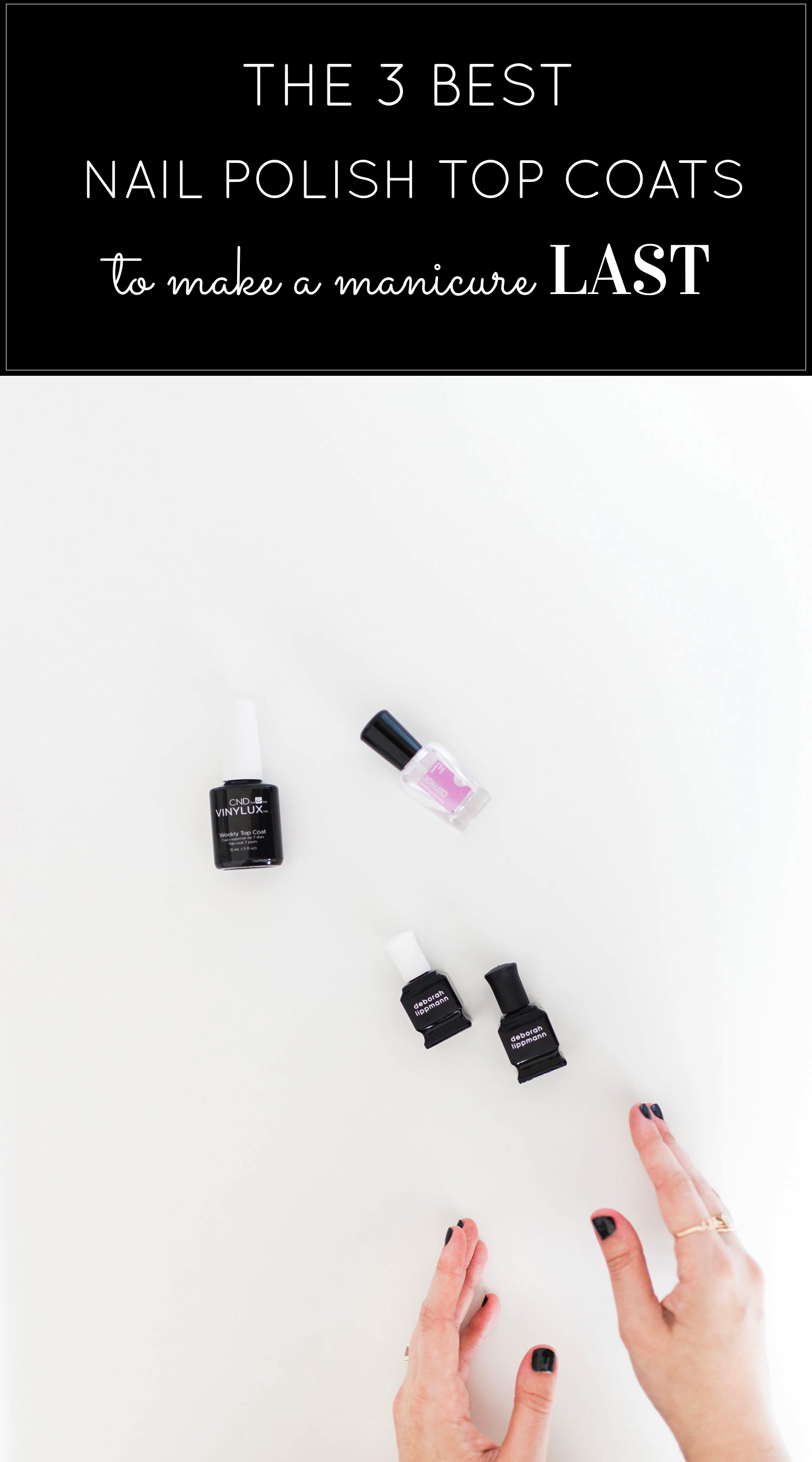 The 3 Best Nail Polish Top Coats to Make Your Manicure LAST. Click through for the details. | glitterinc.com | @glitterinc