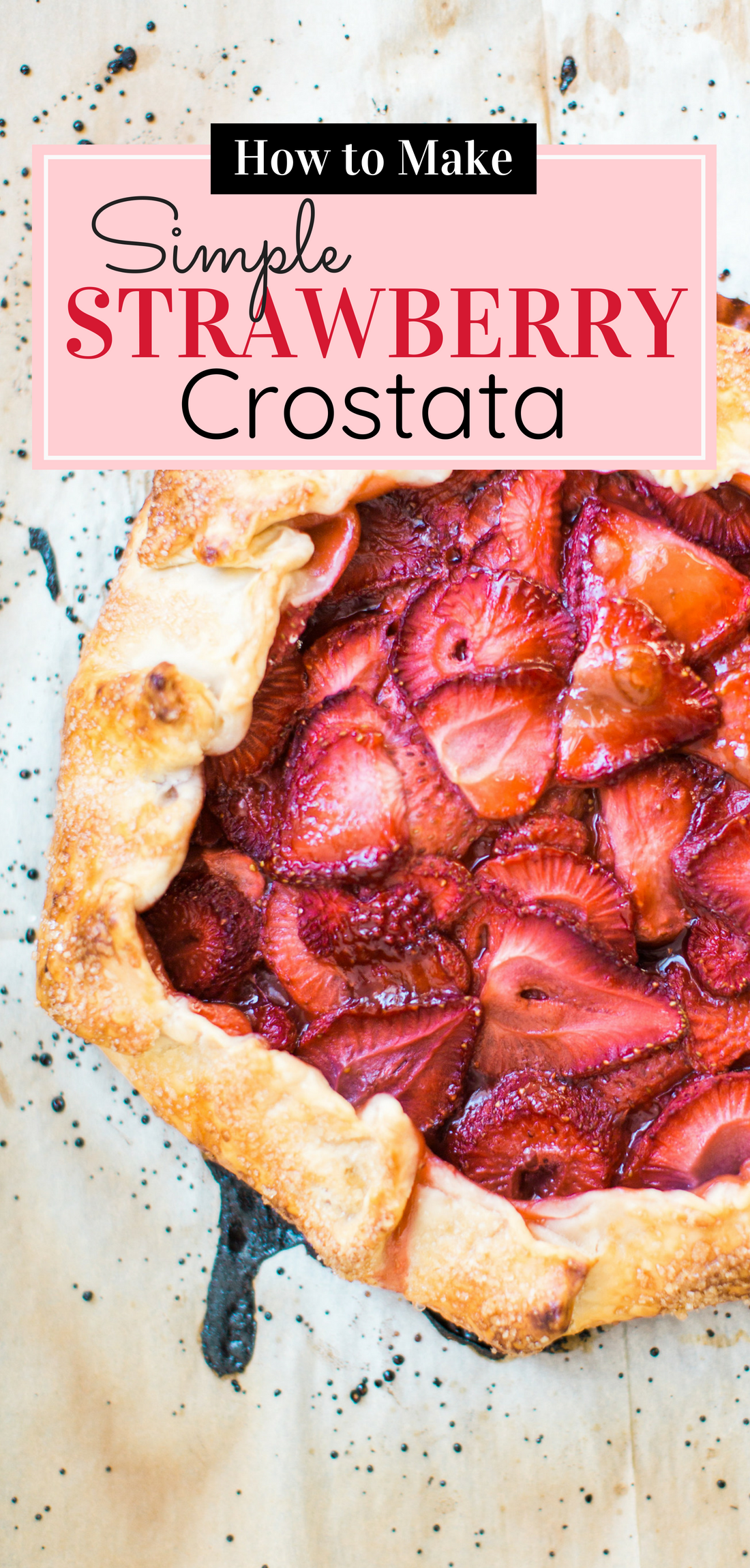 Flaky pie dough, a sweet jam and fresh strawberry filling, and a sprinkling of turbinado sugar on the crust, makes this simple strawberry galette or crostata, a.k.a., pie made easy using store-bought crust, the stuff of dreams. Click through for the recipe. #pie #strawberrypie #strawberrygalette #strawberrycrostata #crostata #galette #simplesummerdessert #summerdessert #springdessert #simpledessert #easydessert #easypie #simplepie | glitterinc.com | @glitterinc