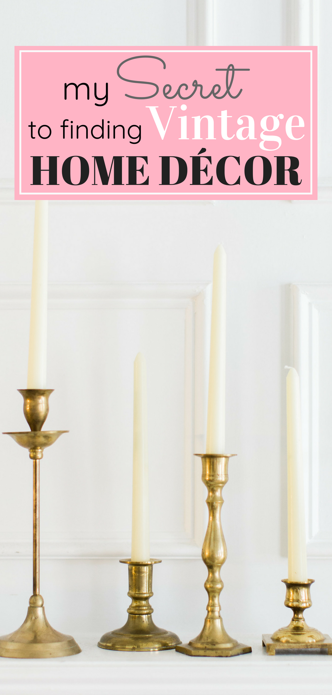 Lifestyle and Home blogger Lexi of Glitter, Inc. shares an awesome trick for finding great vintage home décor items - plus, the best places for thrifting - including how she stumbled upon these vintage brass candlestick holders for less than a dollar. Click through for the details. #vintage #brasscandlesticks #brasscandles #brasscandleholders #thrifting | glitterinc.com | @glitterinc