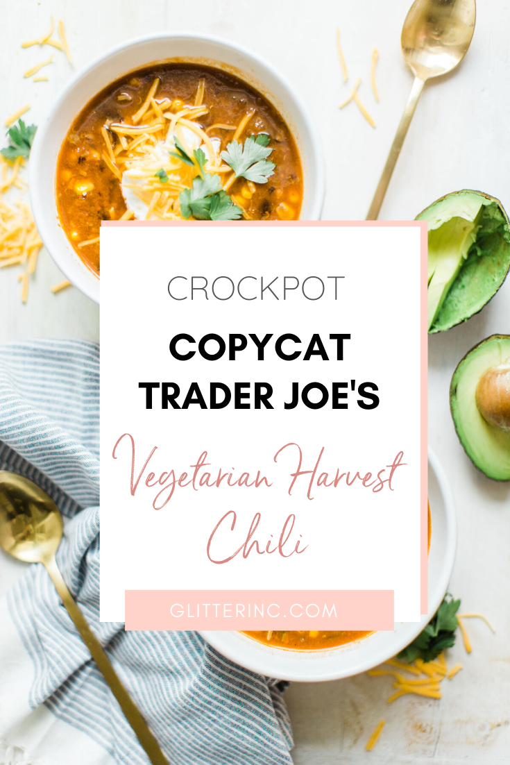 Obsessed with Trader Joe's Harvest Chili? Looking to whip up a delicious family dinner on a budget? Make your own easy copycat crockpot Trader Joe's harvest chili. (Say that three times fast!) This soup is vegetarian and so yummy. Click through for the recipe. #harvestchili #traderjoes #vegetarianchili #soup #vegetariansoup #crockpotchili #crockpotsoup #instantpot #instantpotchili | glitterinc.com | @glitterinc