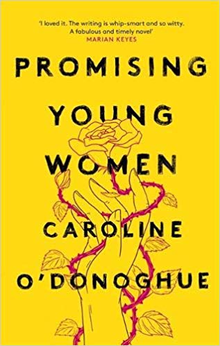 Promising Young Women by Caroline O'Donoghue 