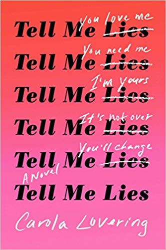 Tell Me Lies by Carola Lovering - Spring Reading List