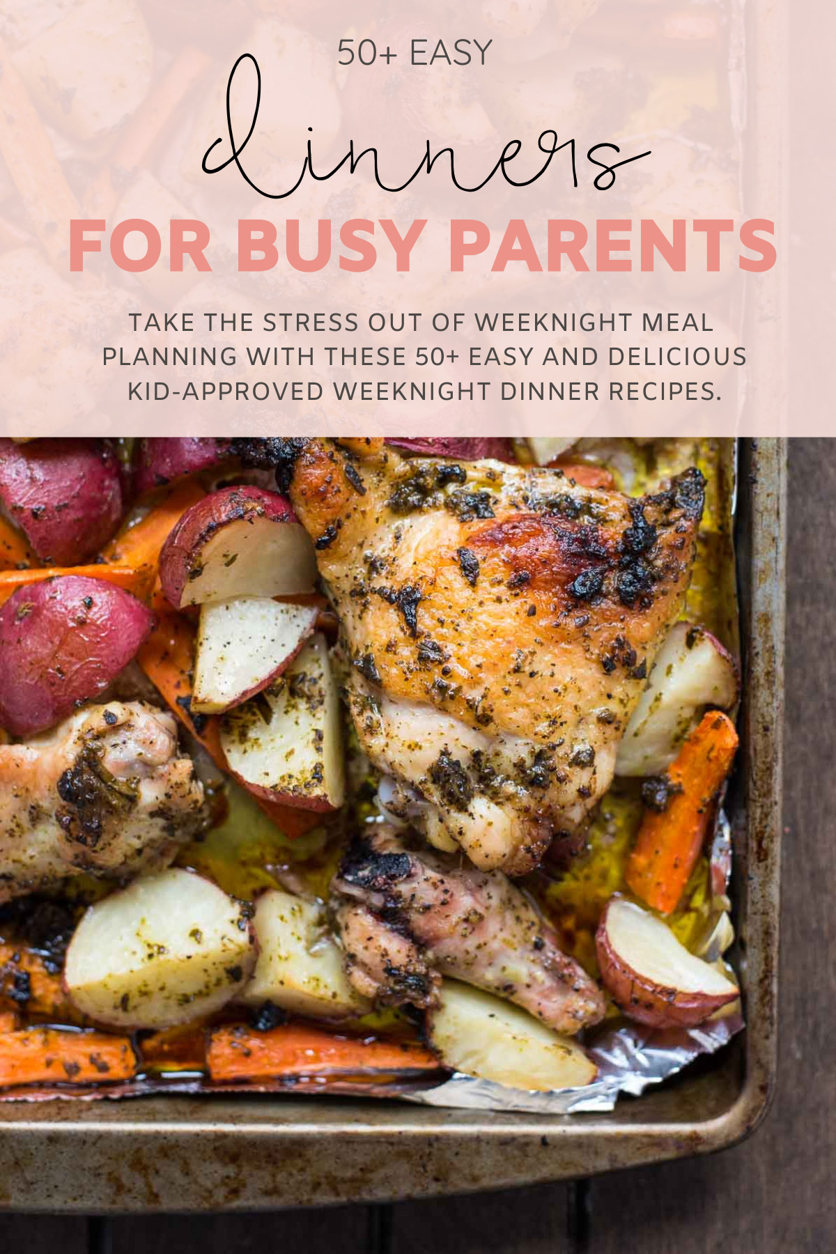 Take the stress out of weeknight meal planning with these 50+ easy and delicious weeknight dinner recipes for busy parents. We're talking sheet pan meals, dinners that can be made in a crock pot or Instant Pot, one pan dinners, skillet meals, and more; and all are family and kid-approved. | @glitterinclexi | GLITTERINC.COM