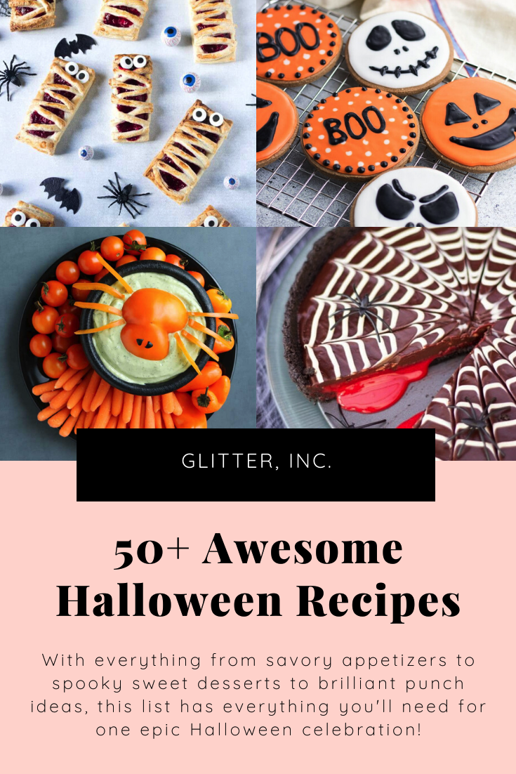 From savory appetizers to spooky sweet desserts to brilliant punch ideas, this spooktacular list, chock full of 50+ fun Halloween recipes, has everything you'll need for one epic Halloween celebration! Click through for the recipes. | glitterinc.com | @glitterinc