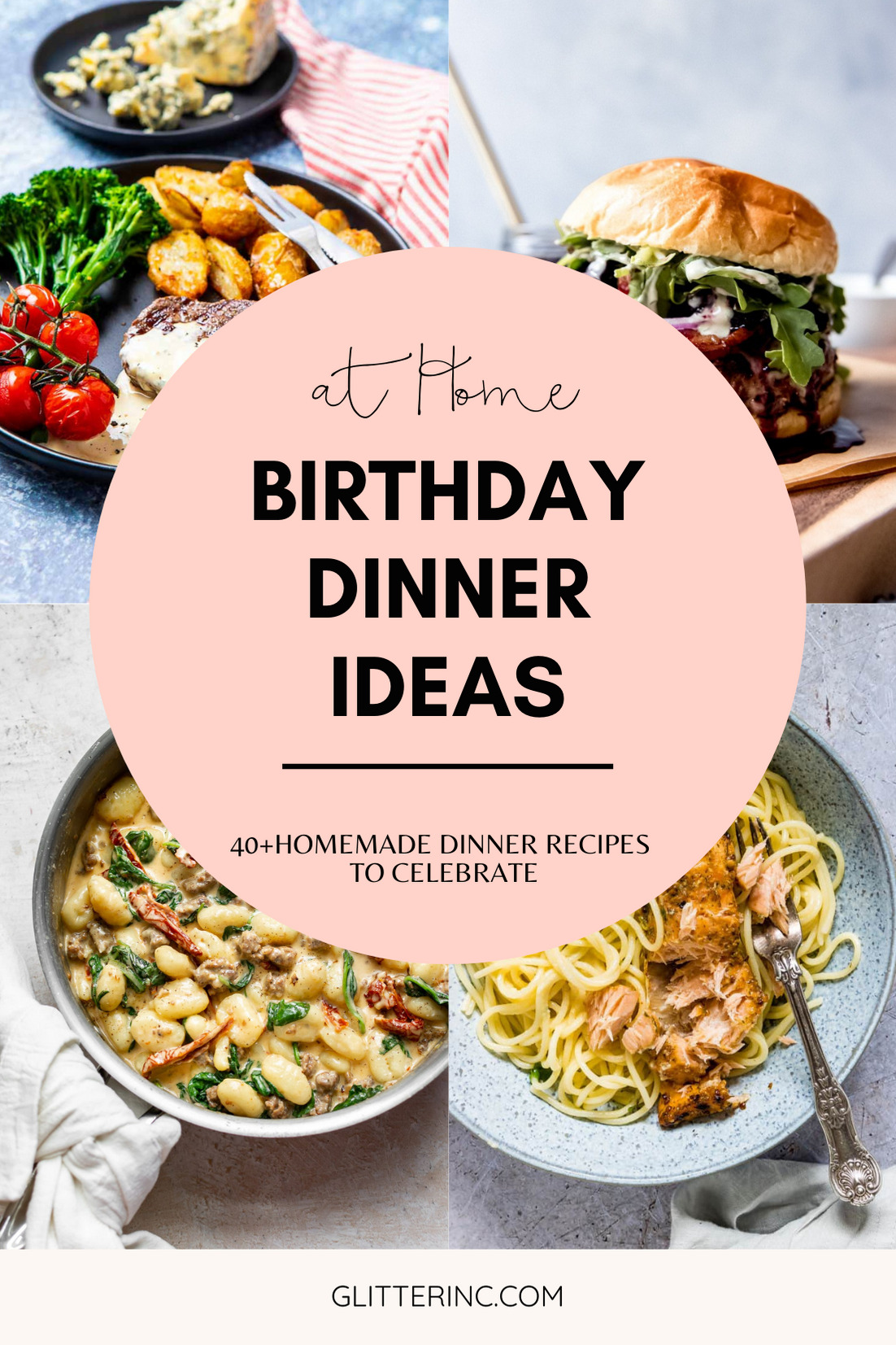 40 Birthday Dinner Ideas At Home Glitter, Inc. Blog