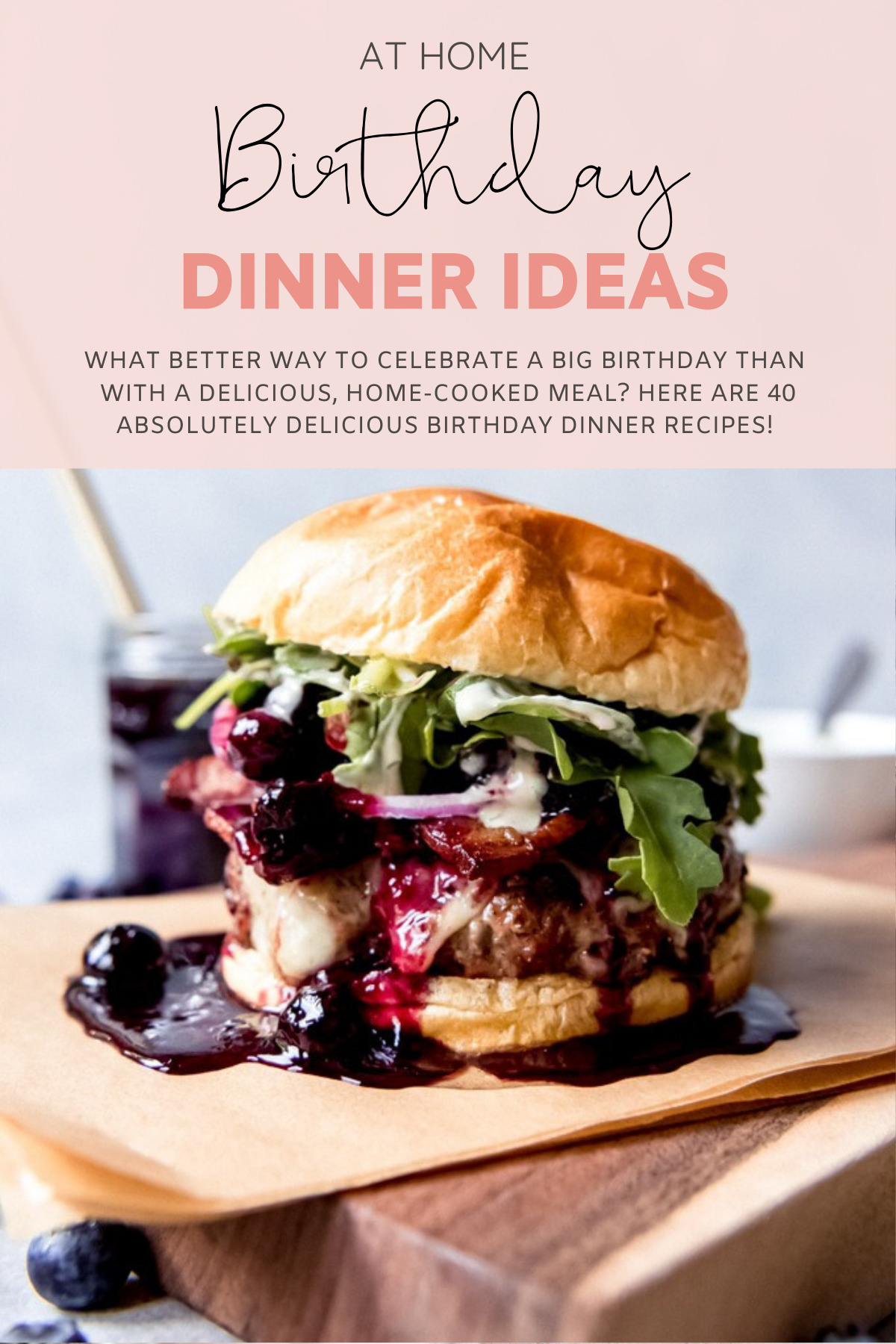 40 Birthday Dinner Ideas At Home Glitter Inc Blog