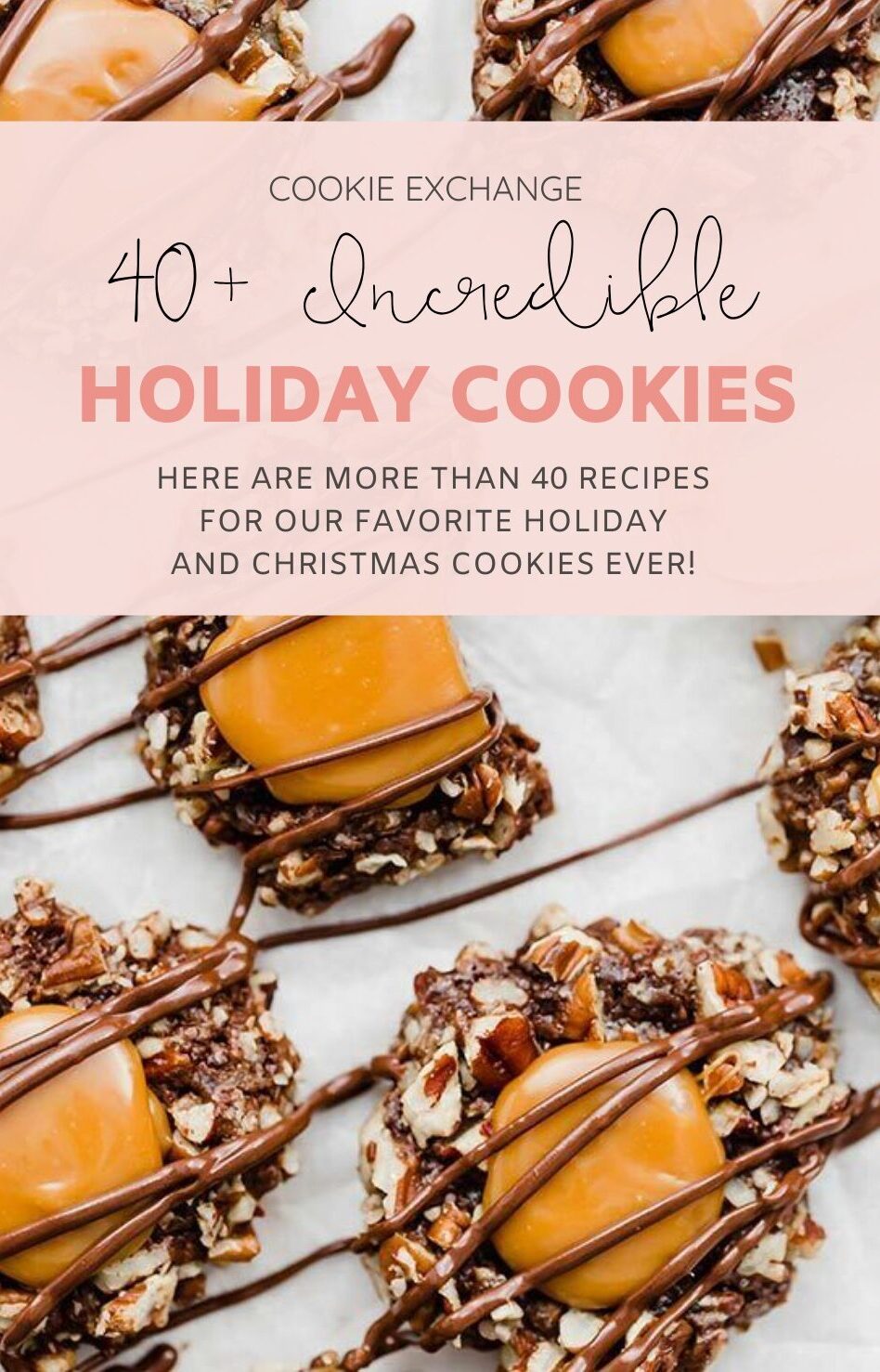 More than 40 of the most amazing holiday cookies, perfect for your next Christmas cookie exchange!