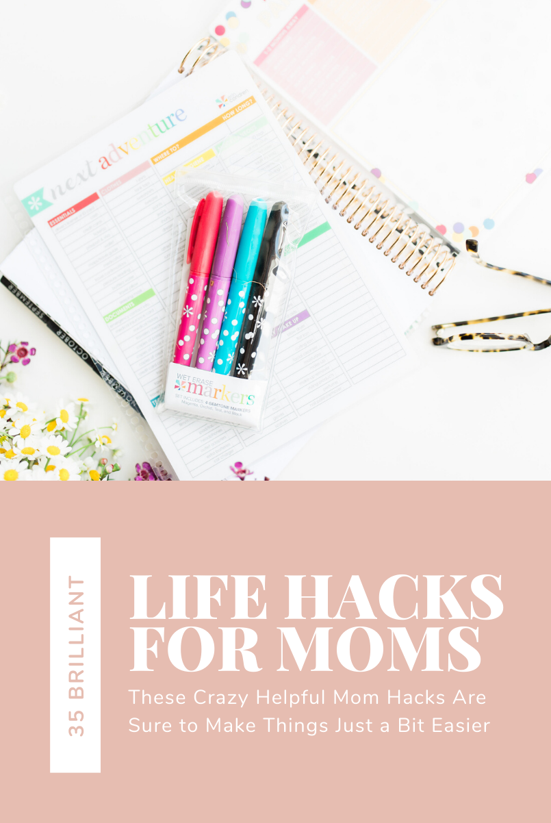 35 Brilliant Life Hacks for Moms