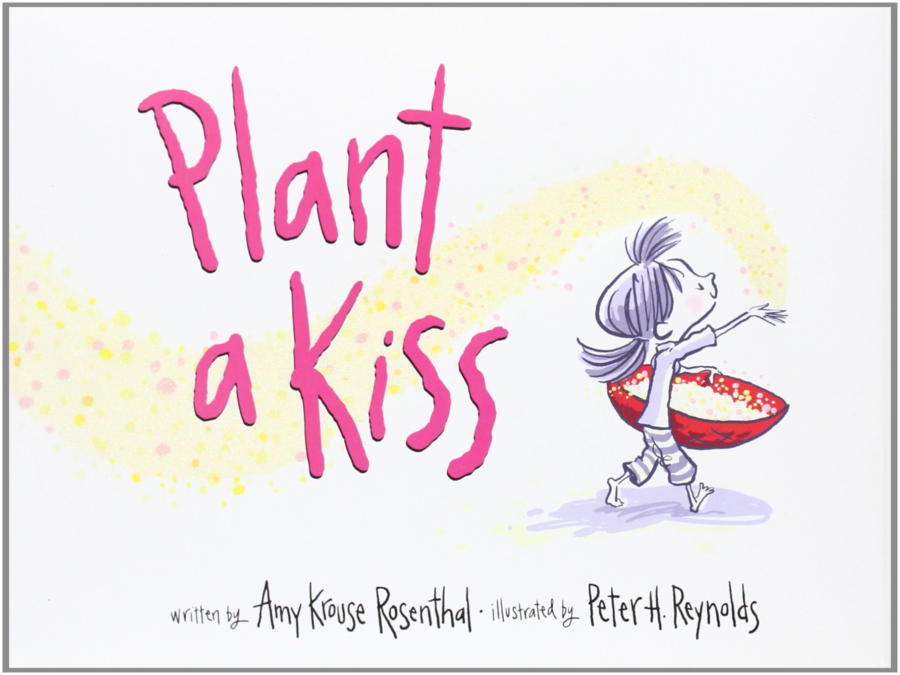 Plant a Kiss