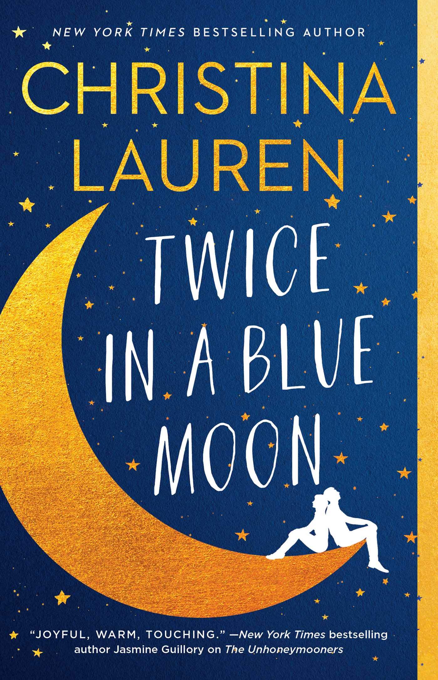 Twice in a Blue Moon by Christina Lauren