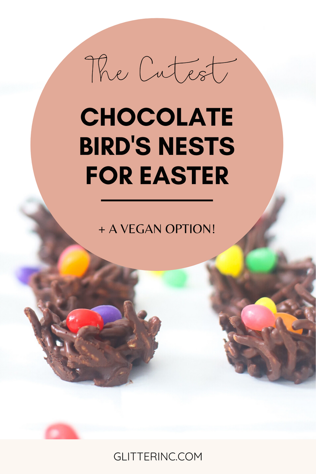 Celebrate Easter and spring with these adorable no-bake chocolate birds nests. The recipe is super simple to make, totally kid-friendly, and with a few easy tweaks, your chocolate bird's nest can be made totally vegan! | glitterinc.com | @glitterinc