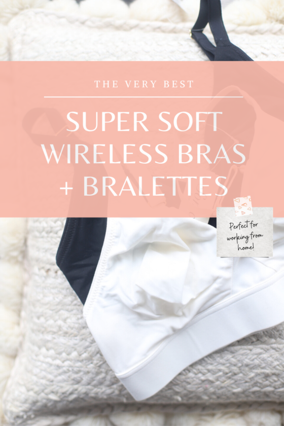 The Softest and Best Wireless Lounge Bras Perfect for Working From Home
