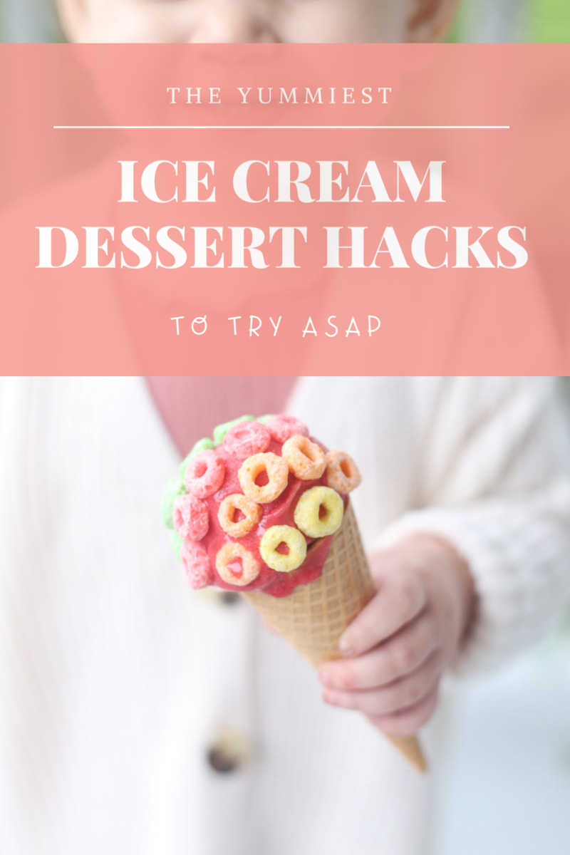 Ice Cream Dessert Hacks