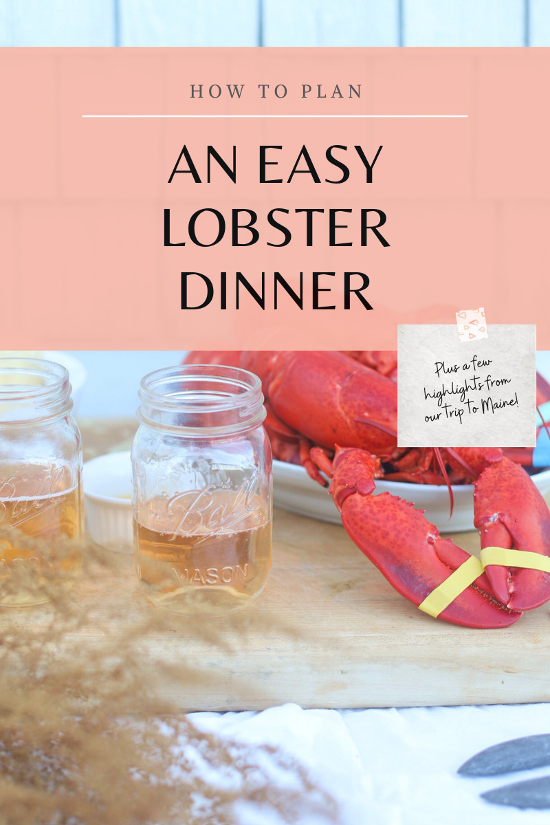 A few Highlights from our family trip to Maine and how to plan the easiest end of summer lobster dinner party! | @glitterinclexi | GLITTERINC.COM