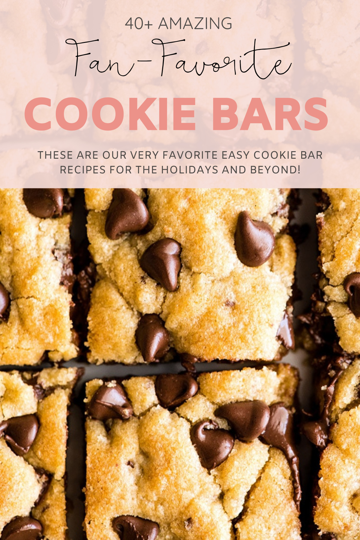 40+ Amazing Cookie Bars Recipes