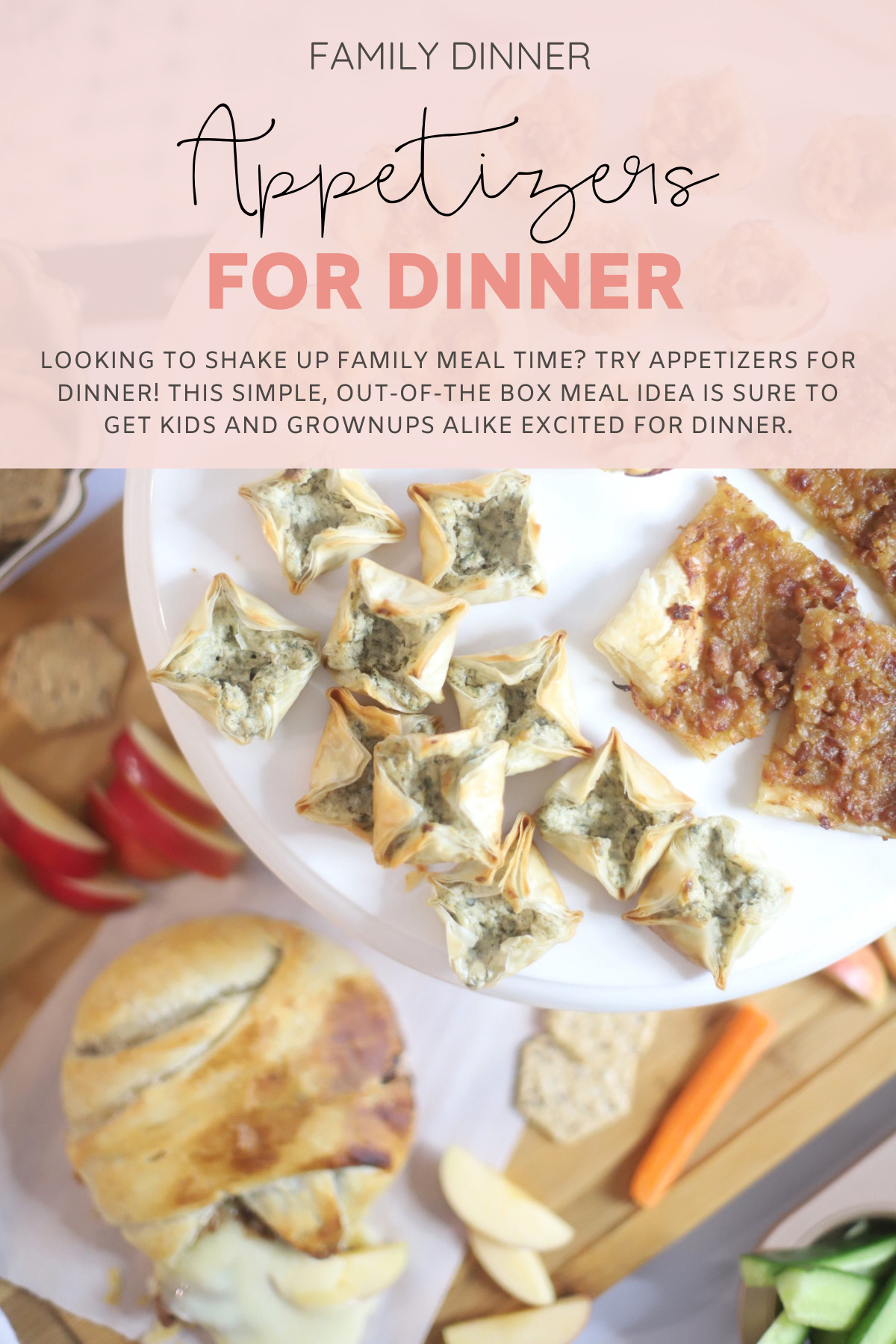 Looking to shake up family meal time? Try appetizers for dinner! This simple, out-of-the box meal idea is sure to get kids and grownups alike excited for dinner.| @glitterinclexi | GLITTERINC.COM