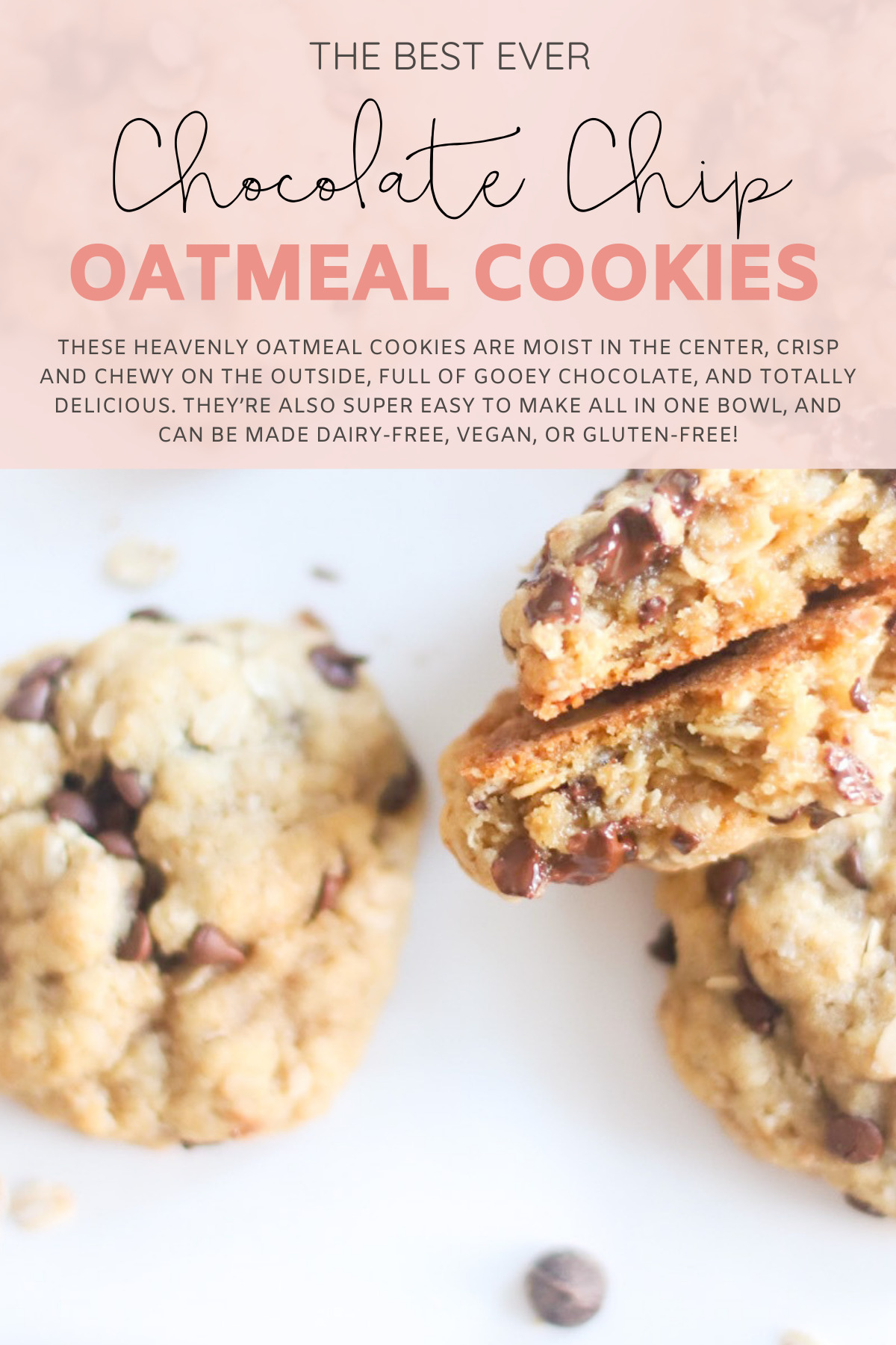 Hands down our very favorite oatmeal chocolate chip cookies, these heavenly oatmeal cookies are moist in the center, crisp and chewy on the outside, and totally delicious. They’re also super easy to make all in one bowl, and can easily be made dairy-free, vegan, or gluten-free! | @glitterinclexi | GLITTERINC.COM