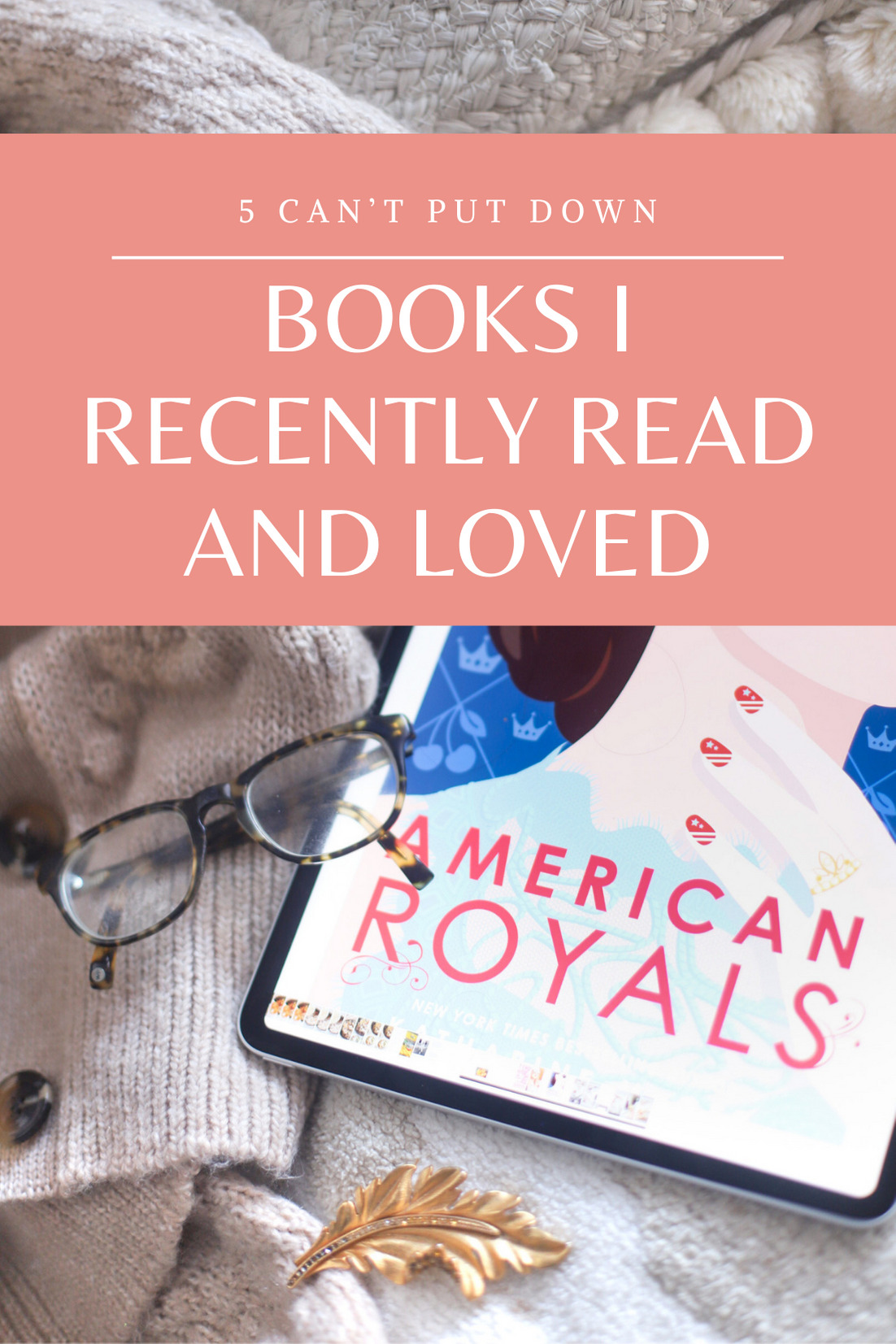 5 Books I Recently Read and Loved - Book Recommendations | @glitterinclexi | GLITTERINC.COM