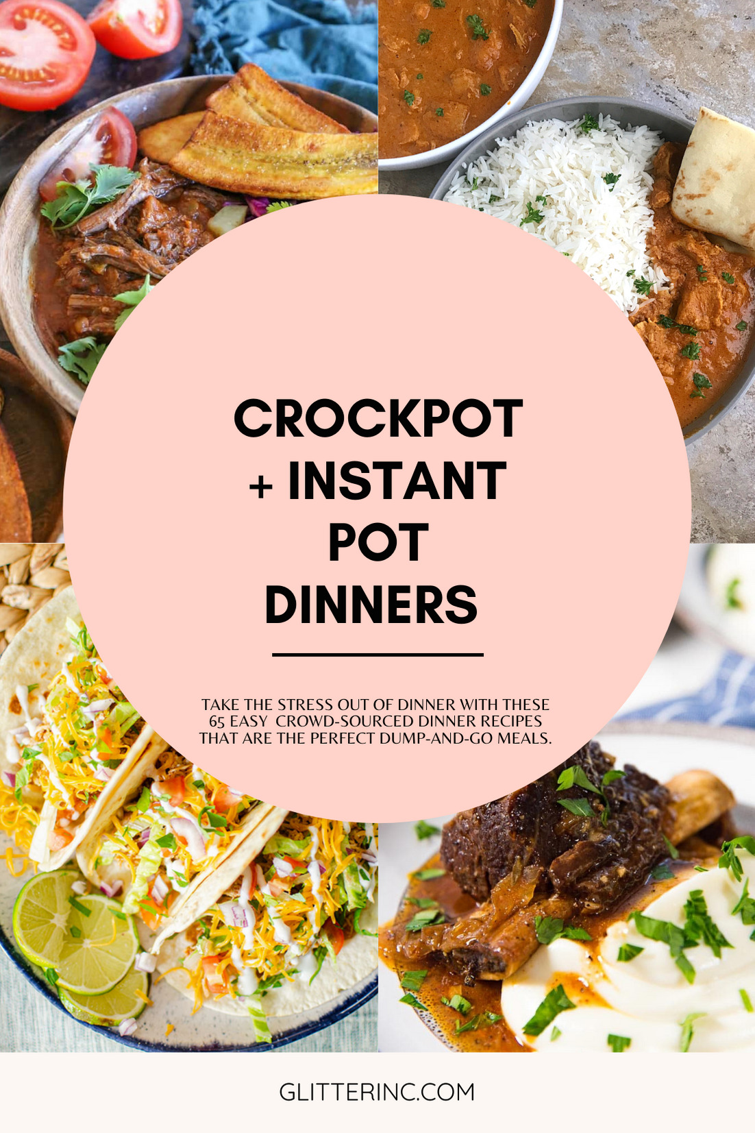 Instant Pot and Crockpot or Slow Cooker recipes are stress-free dinners at their finest; these 65 easy dinner recipes are the perfect dump-and-go meals. | @glitterinclexi | GLITTERINC.COM