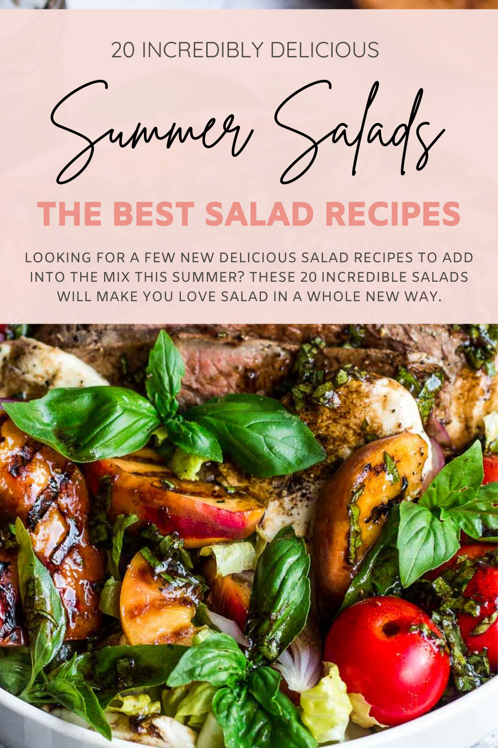 collage of 20 Incredible Summer Salad Recipes With Fresh Produce and Homemade Dressing - Salads - GLITTERINC.COM