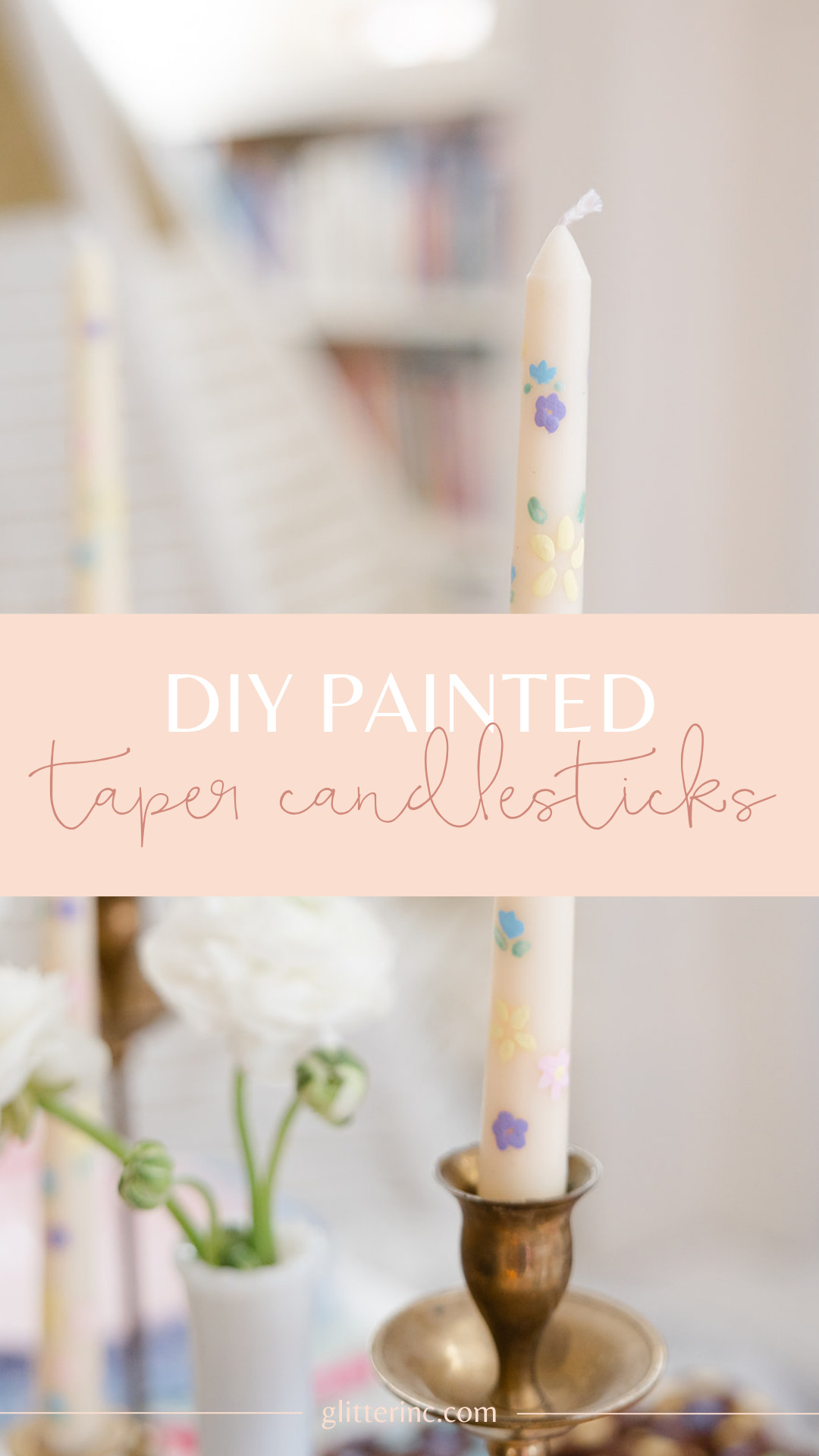 DIY Painted Taper Candlesticks – How to Paint Candles - Glitter, Inc.